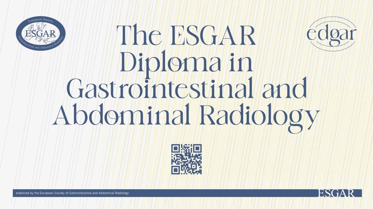 ESGAR Diploma in Gastrointestinal and Abdominal Radiology